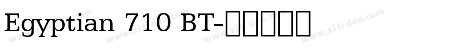 Egyptian 710 BT字体转换
